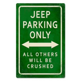 Jeep Parking Only Metal Sign 12 x 18