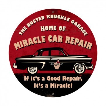Miracle Car Repair Sign by Busted Knuckle 28 x 28