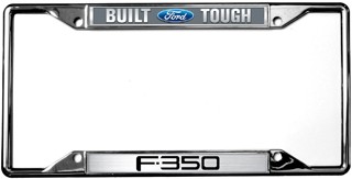 Ford - Built Ford Tough / F-350 License Plate Cover
